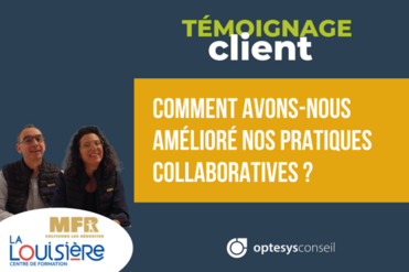 Comment améliorer ses pratiques collaboratives ?